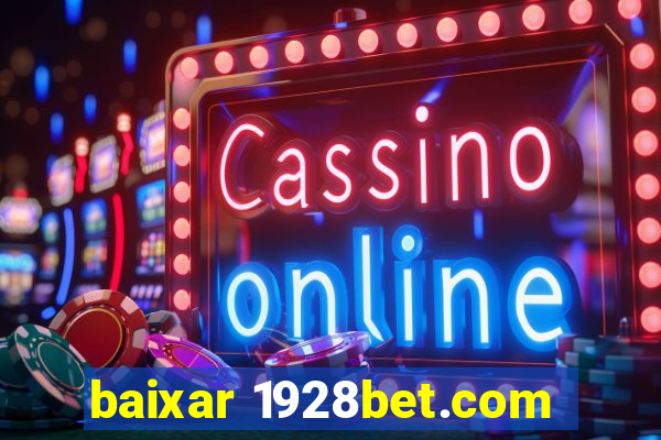 baixar 1928bet.com